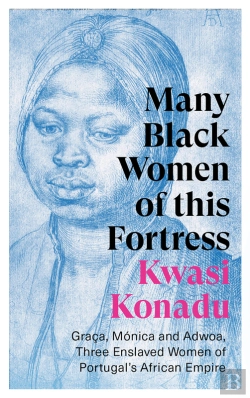 Bertrand.pt - Many Black Women Of This Fortress