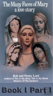 Many Faces Of Mary A Love Story Book I Part I