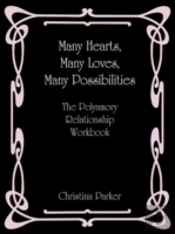 Many Hearts, Many Loves, Many Possibilities