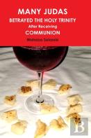 Many Judas Betrayed The Holy Trinity After Receiving Communion