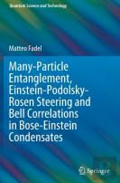 Many-Particle Entanglement, Einstein-Podolsky-Rosen Steering And Bell Correlations In Bose-Einstein Condensates