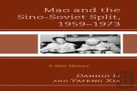 Mao And The Sino-Soviet Split, 1959â€“1973