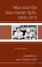 Mao And The Sino-Soviet Split, 1959â€“1973