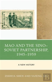 Mao And The Sinoâ€“Soviet Partnership, 1945â€“1959