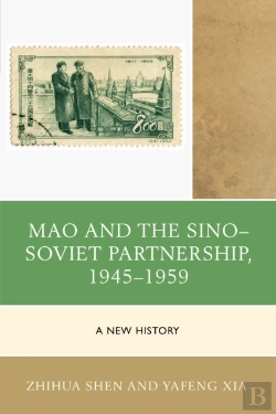 Bertrand.pt - Mao And The Sinoâ€“Soviet Partnership, 1945â€“1959