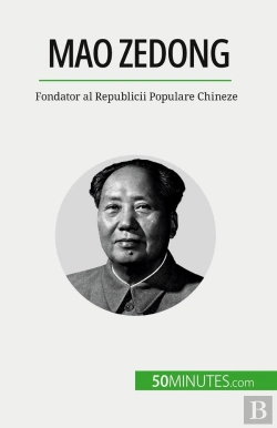 Bertrand.pt - Mao Zedong : Fondator Al Republicii Populare Chineze