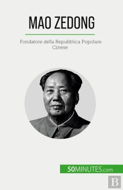 Bertrand.pt - Mao Zedong : Fondatore Della Repubblica Popolare Cinese