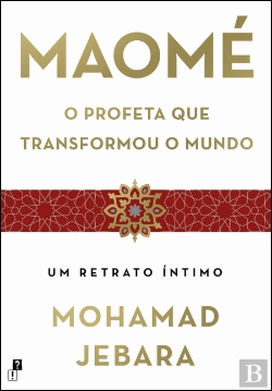 Bertrand.pt - Maomé - O Profeta que Transformou o Mundo