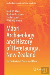 Maori Archaeology And History Of Heretaunga, New Zealand