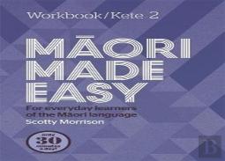 Maori Made Easy Workbook 2/Kete 2