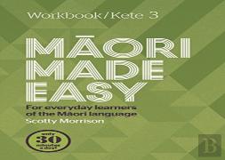 Maori Made Easy Workbook 3/Kete 3
