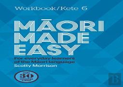 Maori Made Easy Workbook 6/Kete 6