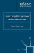 Mao'S Forgotten Successor