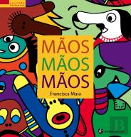 Mãos, Mãos, Mãos