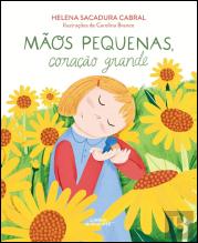 Mãos Pequenas, Coração Grande