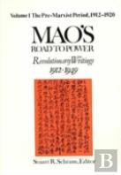 Mao'S Road To Power: Revolutionary Writings, 1912-49: V. 1: Pre-Marxist Period, 1912-20