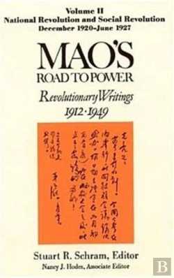 Bertrand.pt - Mao'S Road To Power: Revolutionary Writings, 1912-49: V. 2: National Revolution And Social Revolution, Dec.1920-June 1927