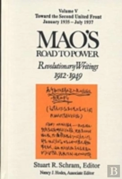 Bertrand.pt - Mao'S Road To Power: Revolutionary Writings, 1912-49: V. 5: Toward The Second United Front, January 1935-July 1937