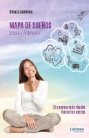 Mapa De Sueños Paso A Paso. El Camino Más Rápido Hacia Tus M