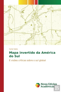 Bertrand.pt - Mapa Invertido Da America Do Sul