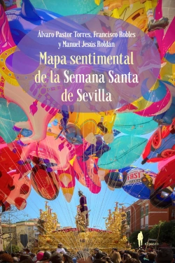 Bertrand.pt - Mapa Sentimental De La Semana Santa De Sevilla