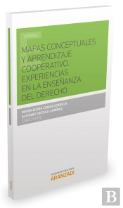 Mapas Conceptuales Y Aprendizaje Cooperativo. Experiencias En La Enseñanza Del Derecho