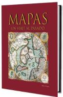 Mapas. Viaje Al Pasado