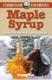 Maple Syrup: Farmstand Favorites