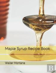 Maple Syrup Recipe Book