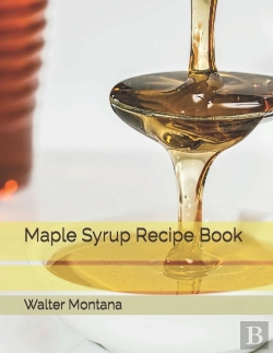 Bertrand.pt - Maple Syrup Recipe Book