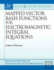 Mapped Vector Basis Functions For Electromagnetic Integral Equations
