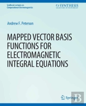 Mapped Vector Basis Functions For Electromagnetic Integral Equations