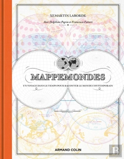 Bertrand.pt - Mappemondes : Un Voyage Dans Le Temps Pour Raconter Le Monde Contemporain