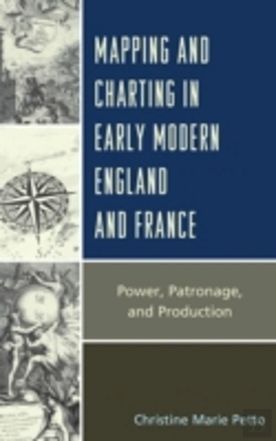 Bertrand.pt - Mapping And Charting In Early Modern England And France