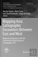 Mapping Asia: Cartographic Encounters Between East And West