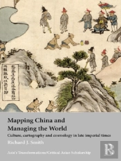Mapping China And Managing The World