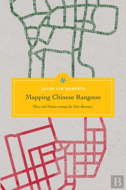 Bertrand.pt - Mapping Chinese Rangoon