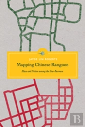 Mapping Chinese Rangoon