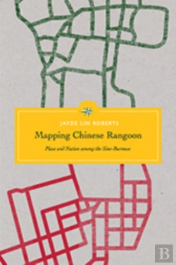 Bertrand.pt - Mapping Chinese Rangoon