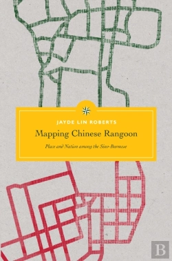 Bertrand.pt - Mapping Chinese Rangoon