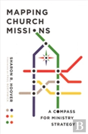 Mapping Church Missions Â€“ A Compass For Ministry Strategy