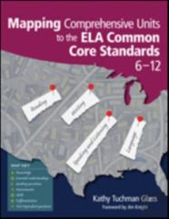 Mapping Comprehensive Units To The Ela Common Core Standards, 6â€“12