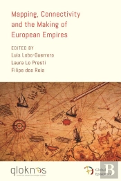 Mapping, Connectivity, And The Making Of European Empires
