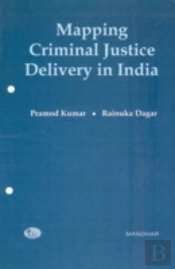 Mapping Criminal Justice Delivery In India