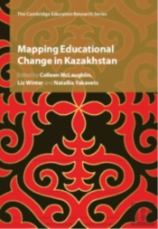 Mapping Educational Change In Kazakhstan