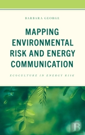 Mapping Environmental Risk And Energy Communication
