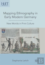 Mapping Ethnography In Early Modern Germany