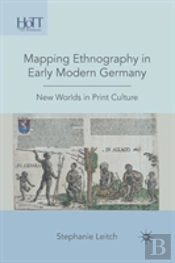 Mapping Ethnography In Early Modern Germany