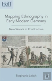 Mapping Ethnography In Early Modern Germany
