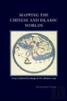 Mapping The Chinese And Islamic Worlds